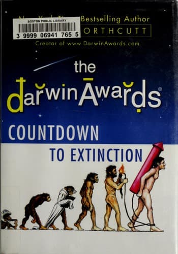 The Darwin Awards Countdown to Extinction