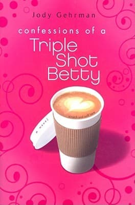 Confessions of a Triple Shot Betty cover