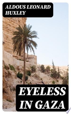 Eyeless in Gaza cover