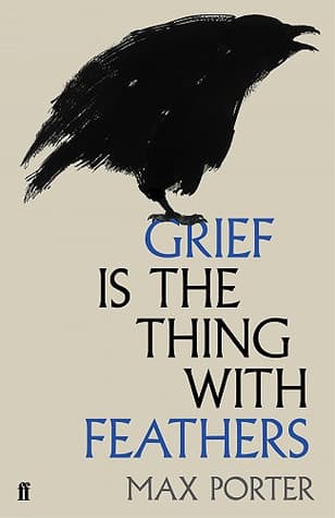 Grief is the Thing with Feathers cover