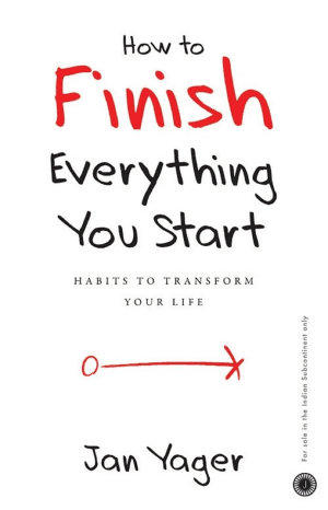 How to Finish Everything You Start cover