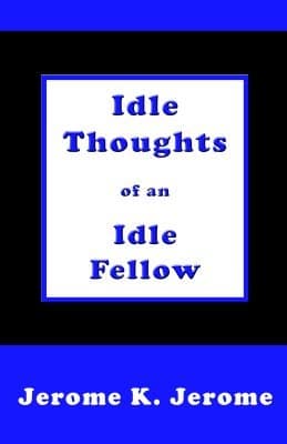 Idle Thoughts of an Idle Fellow cover