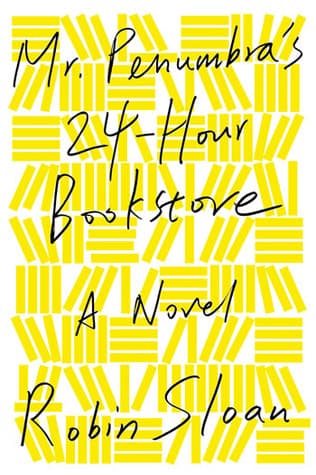 Mr. Penumbra's 24-Hour Bookstore cover