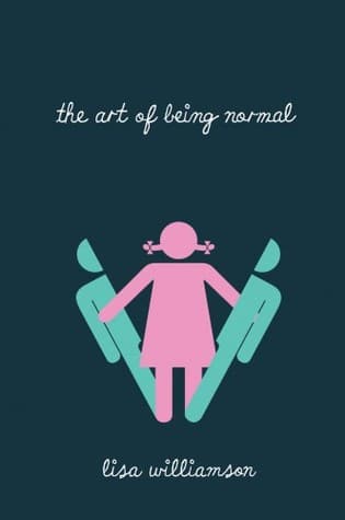 The Art of Being Normal cover