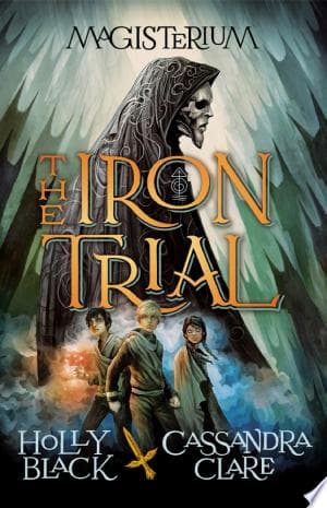 The Iron Trial (Magisterium #1) cover