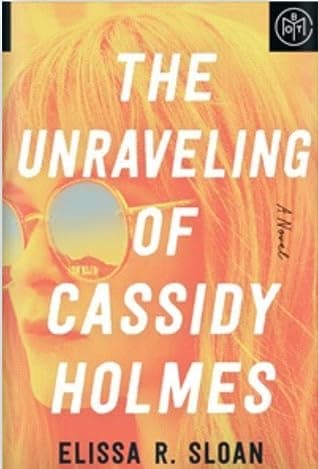 The Unraveling of Cassidy Holmes cover