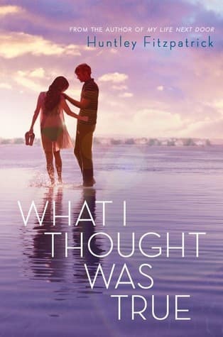 What I Thought Was True cover