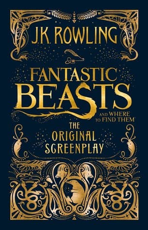 Fantastic Beasts and Where to Find Them: The Original Screenplay cover