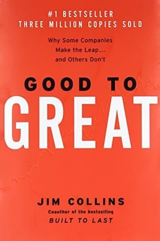Good to Great: Why Some Companies Make the Leap... and Others Don't cover