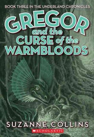 Gregor and the Curse of the Warmbloods cover