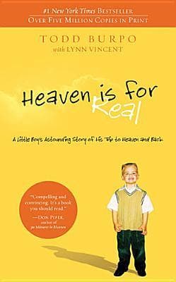 Heaven is for Real: A Little Boy's Astounding Story of His Trip to Heaven and Back cover