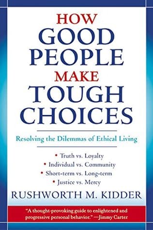 How Good People Make Tough Choices cover