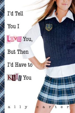 I'd Tell You I Love You, But Then I'd Have to Kill You cover