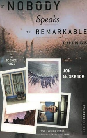 If Nobody Speaks of Remarkable Things cover
