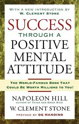 Success Through a Positive Mental Attitude cover
