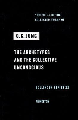 The Archetypes and the Collective Unconscious cover
