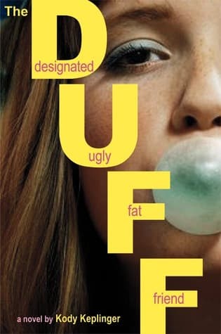 The DUFF: Designated Ugly Fat Friend cover