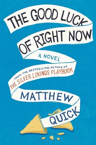 The Good Luck of Right Now cover