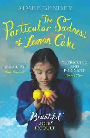 The Particular Sadness of Lemon Cake cover