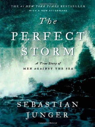 The Perfect Storm: A True Story of Men Against the Sea cover