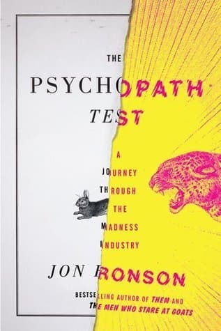 The Psychopath Test: A Journey Through the Madness Industry cover