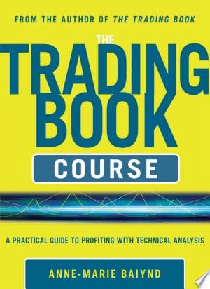The Trading Book Course: A Practical Guide to Profiting with Technical Analysis cover