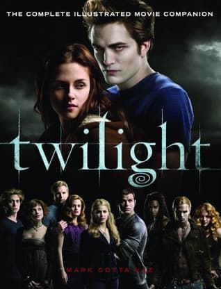 Twilight: The Complete Illustrated Movie Companion cover